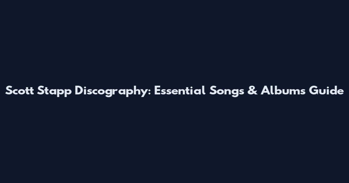 Scott Stapp Discography: Essential Songs & Albums Guide