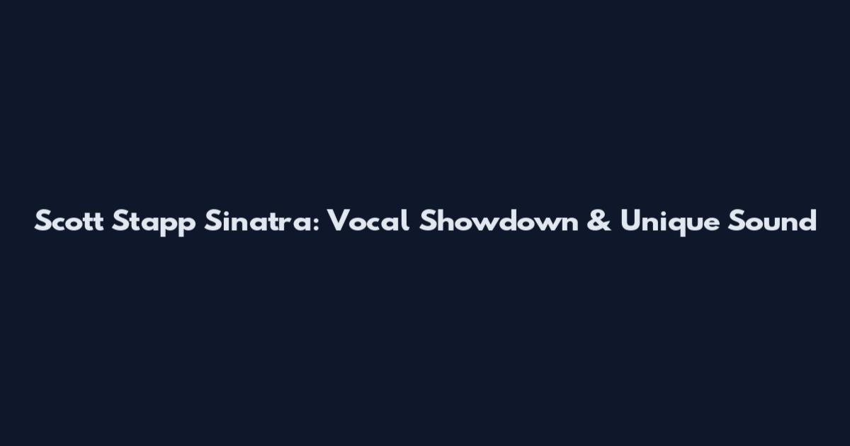 Scott Stapp Sinatra: Vocal Showdown & Unique Sound