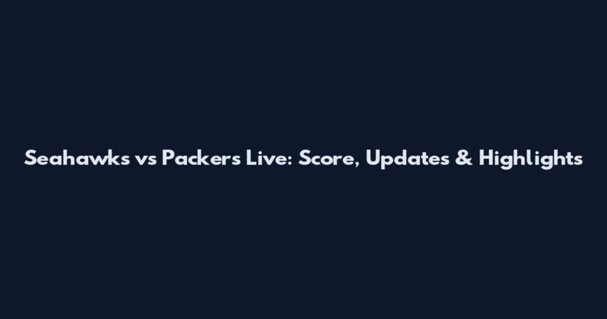 Seahawks vs Packers Live: Score, Updates & Highlights