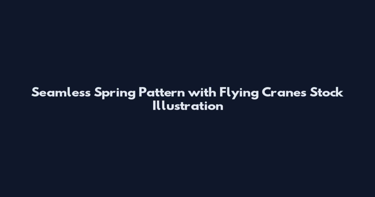 Seamless Spring Pattern with Flying Cranes Stock Illustration