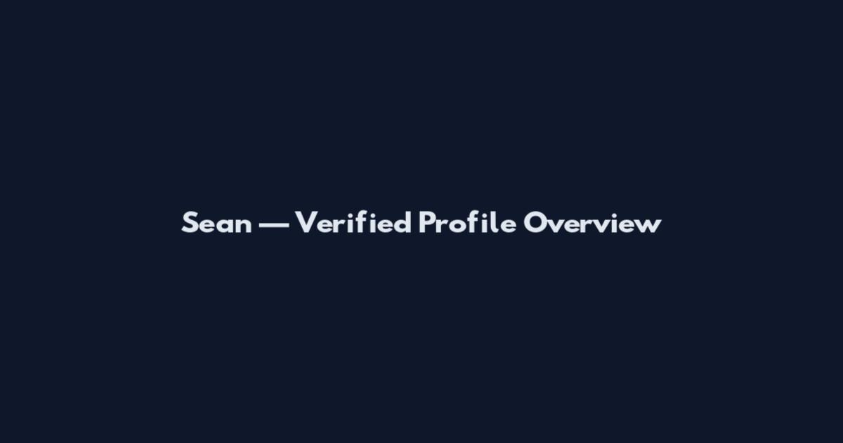 Sean — Verified Profile Overview