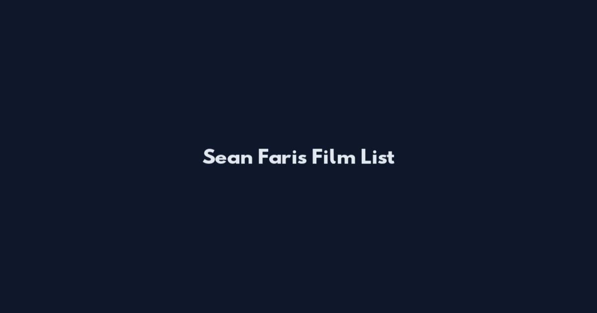 Sean Faris Film List