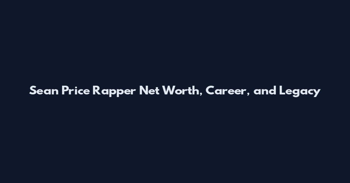Sean Price Rapper Net Worth, Career, and Legacy