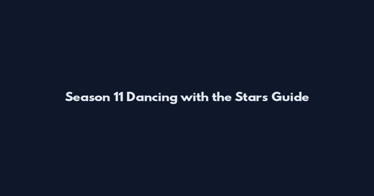 Season 11 Dancing with the Stars Guide