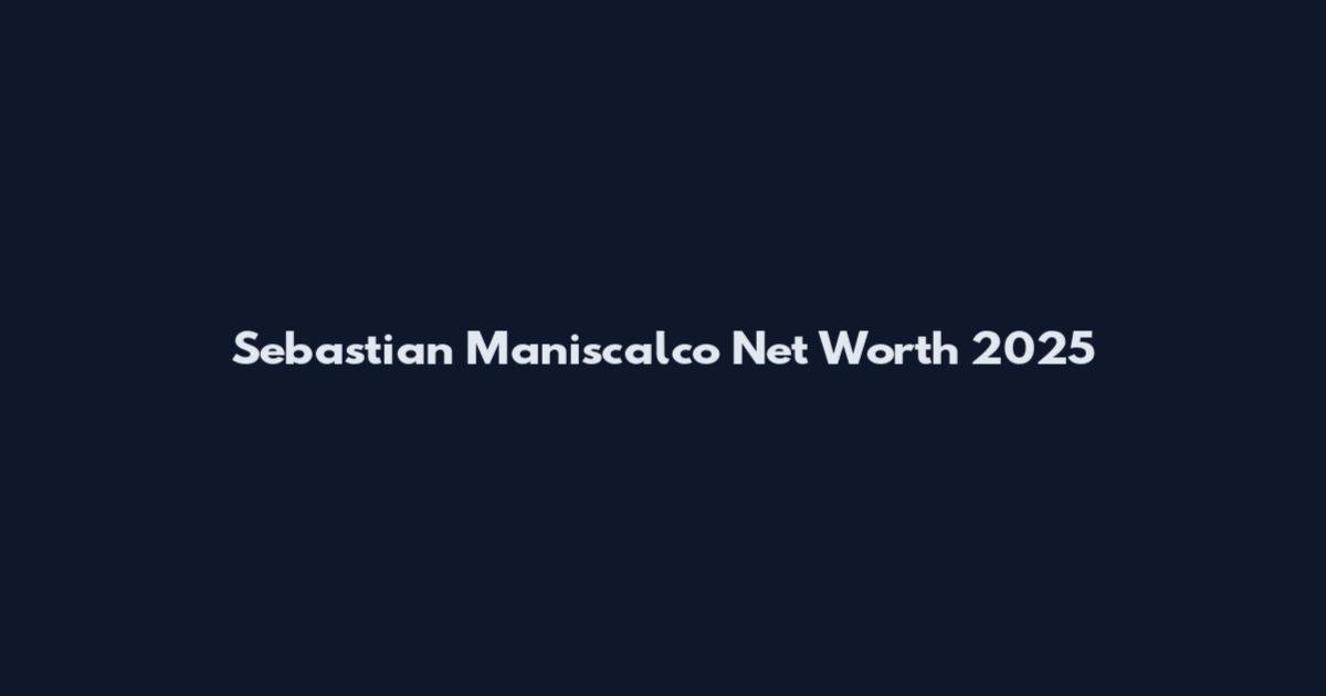 Sebastian Maniscalco Net Worth 2025
