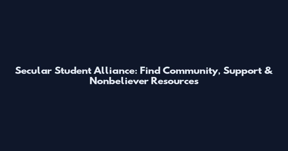 Secular Student Alliance: Find Community, Support & Nonbeliever Resources