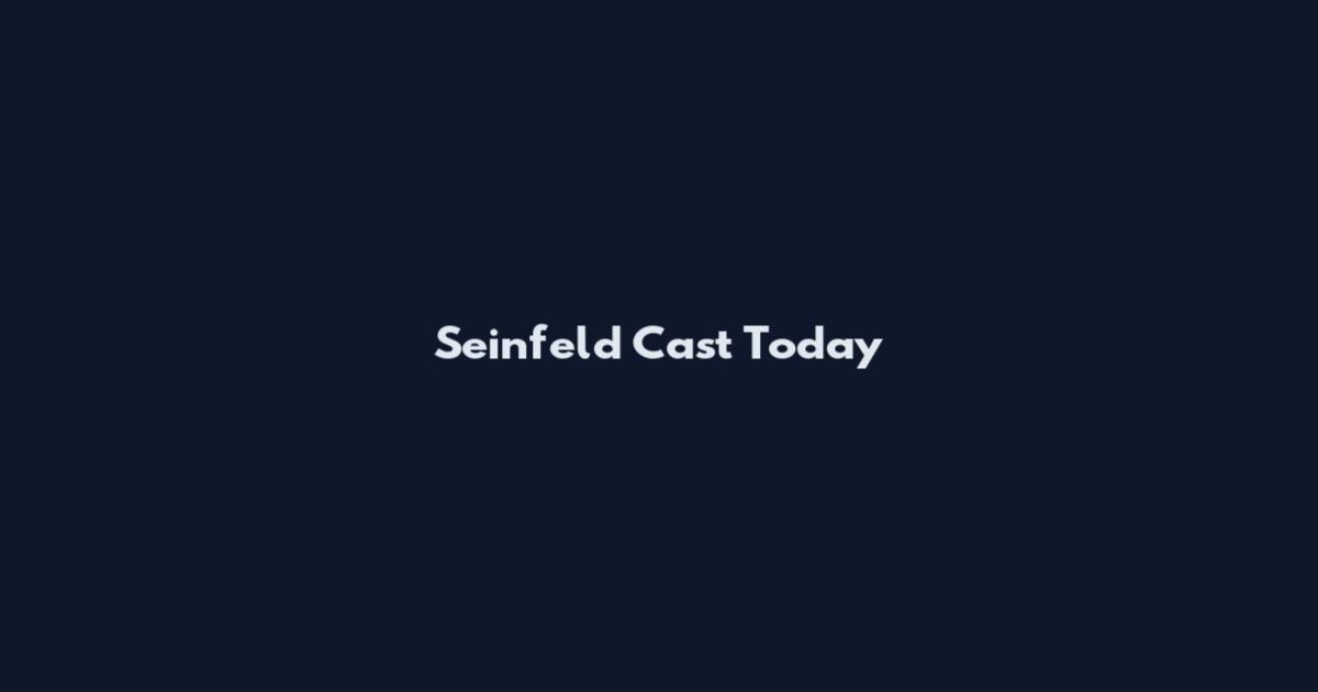 Seinfeld Cast Today