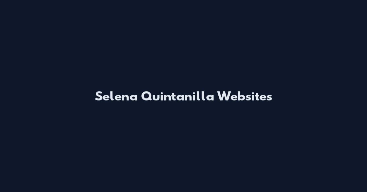 Selena Quintanilla Websites