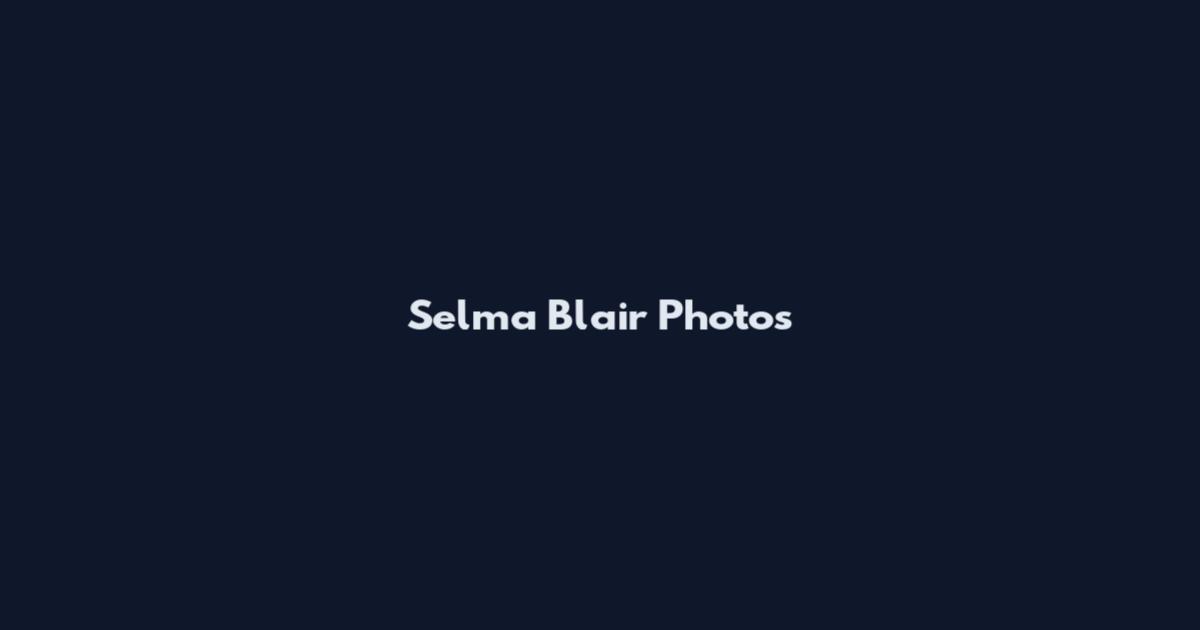 Selma Blair Photos