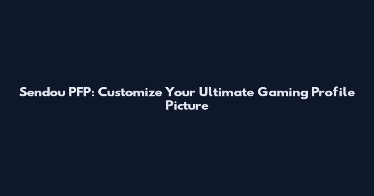 Sendou PFP: Customize Your Ultimate Gaming Profile Picture