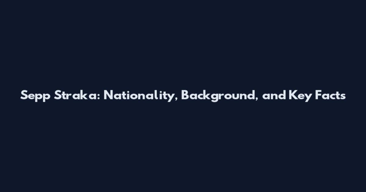 Sepp Straka: Nationality, Background, and Key Facts