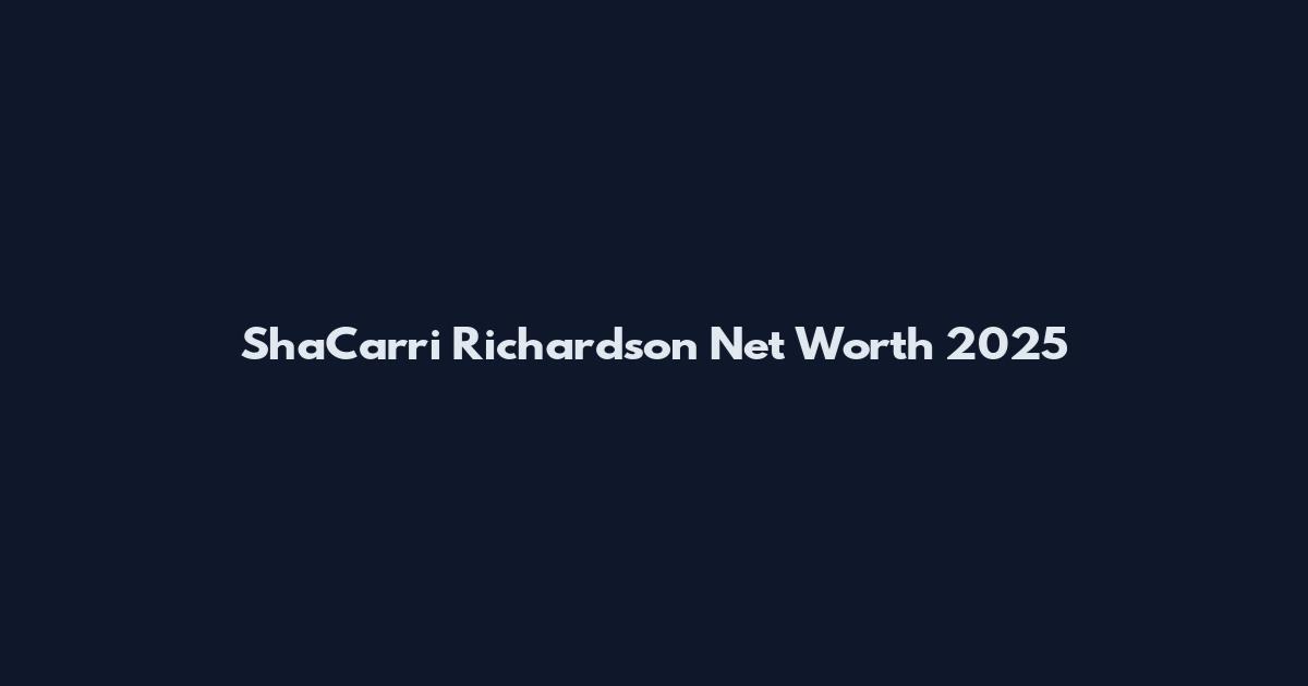 Sha'Carri Richardson Net Worth 2025