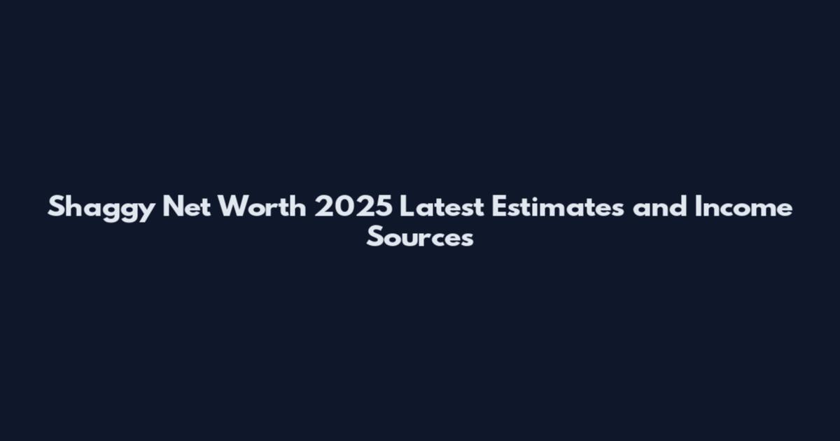 Shaggy Net Worth 2025 Latest Estimates and Income Sources