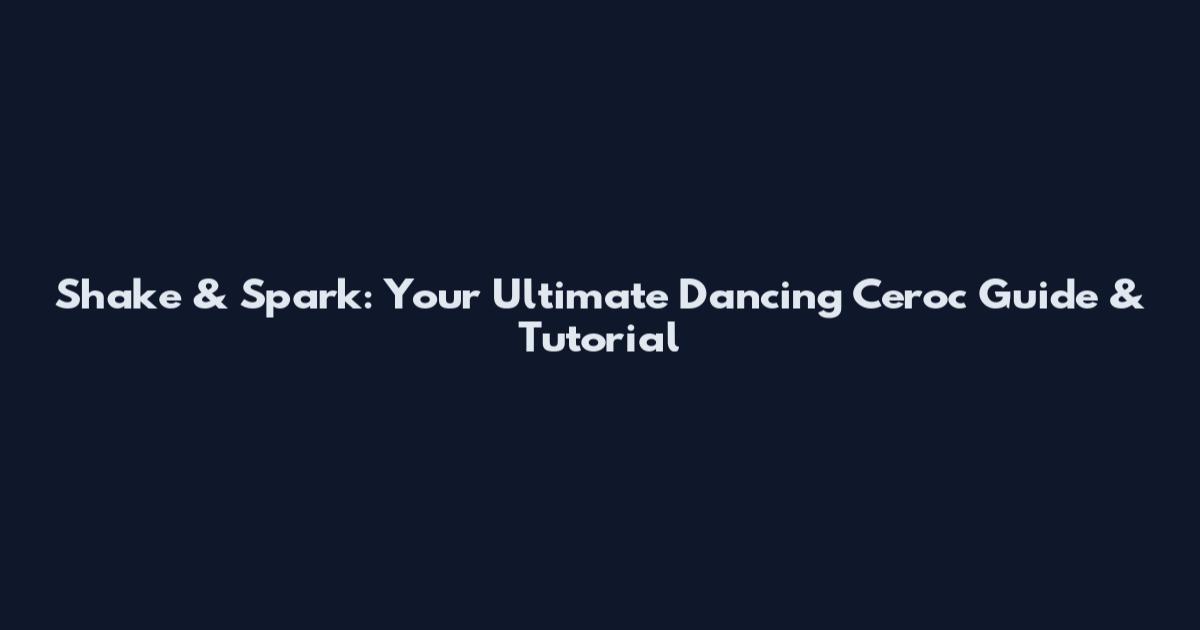 Shake & Spark: Your Ultimate Dancing Ceroc Guide & Tutorial