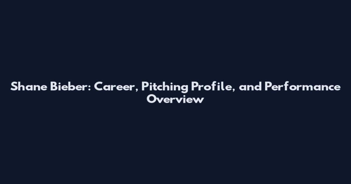 Shane Bieber: Career, Pitching Profile, and Performance Overview