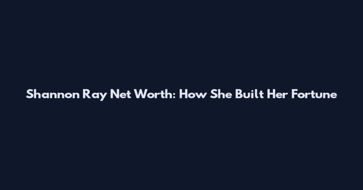Shannon Ray Net Worth: How She Built Her Fortune