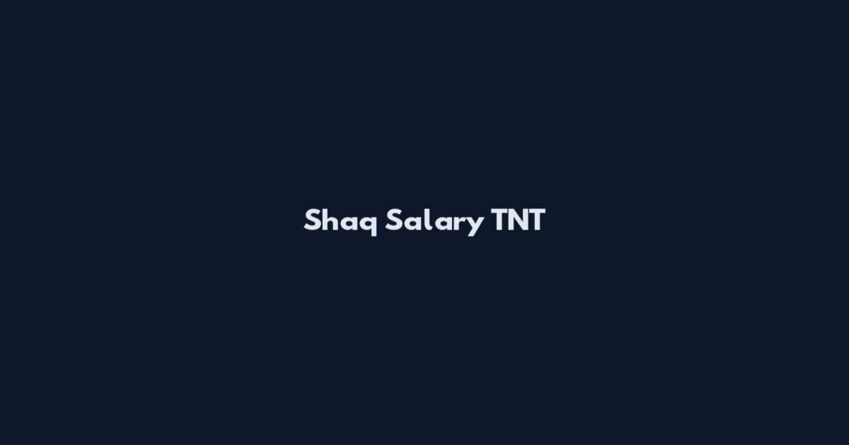Shaq Salary TNT