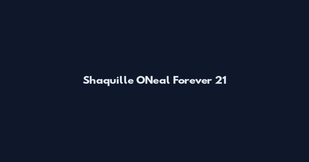 Shaquille O'Neal Forever 21
