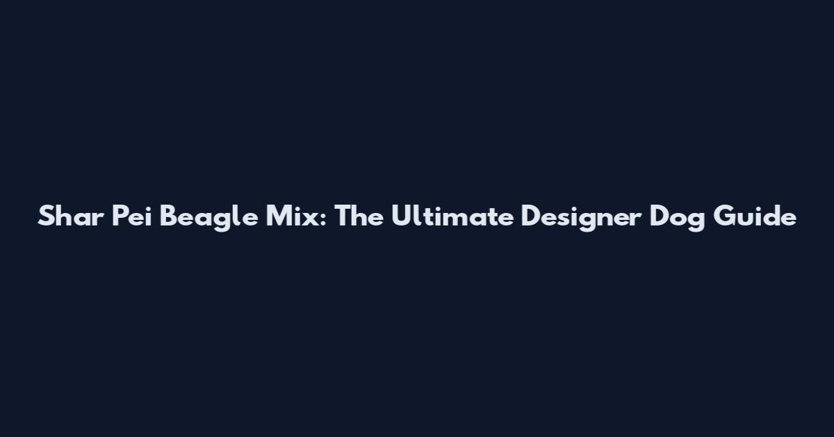 Shar Pei Beagle Mix: The Ultimate Designer Dog Guide