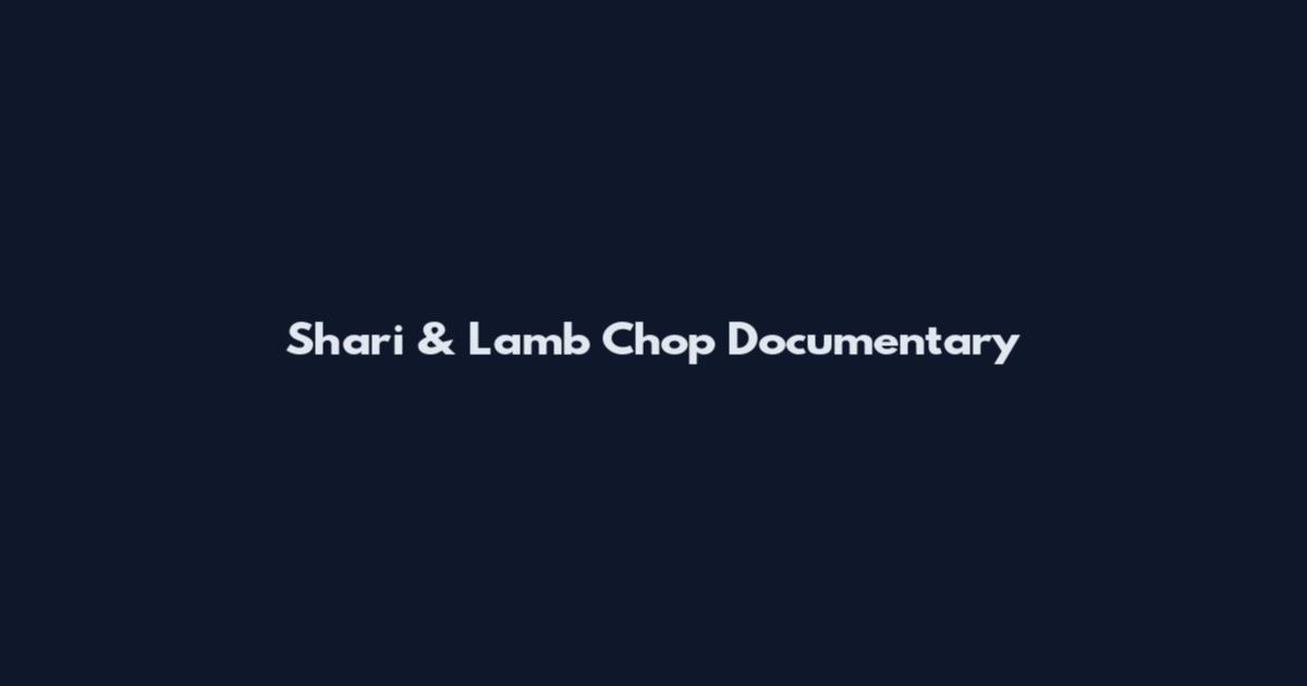 Shari & Lamb Chop Documentary