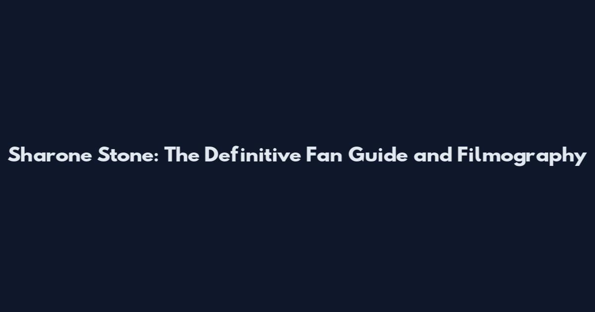Sharone Stone: The Definitive Fan Guide and Filmography