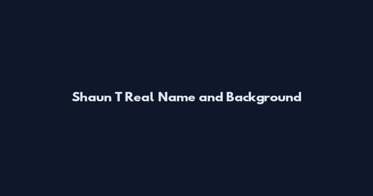 Shaun T Real Name and Background