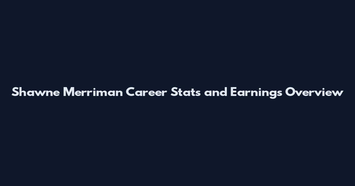 Shawne Merriman Career Stats and Earnings Overview