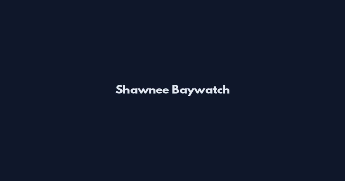 Shawnee Baywatch