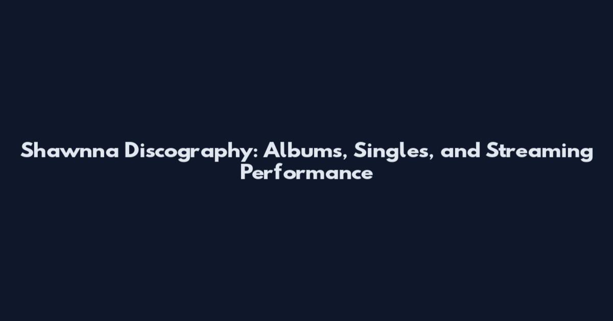 Shawnna Discography: Albums, Singles, and Streaming Performance