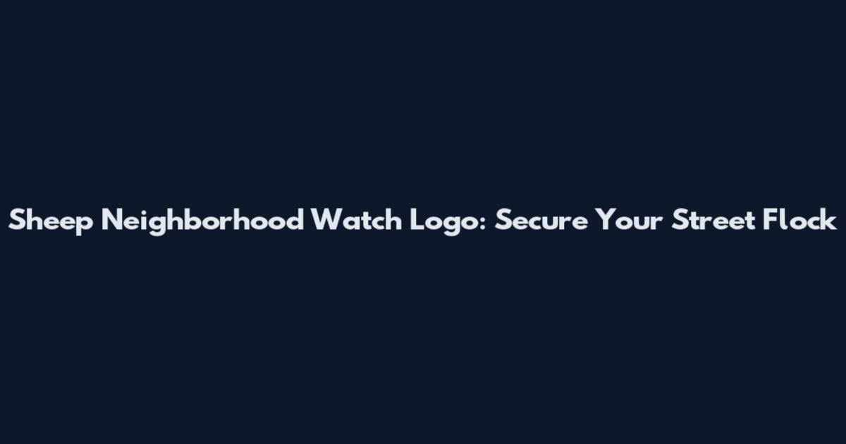 Sheep Neighborhood Watch Logo: Secure Your Street Flock
