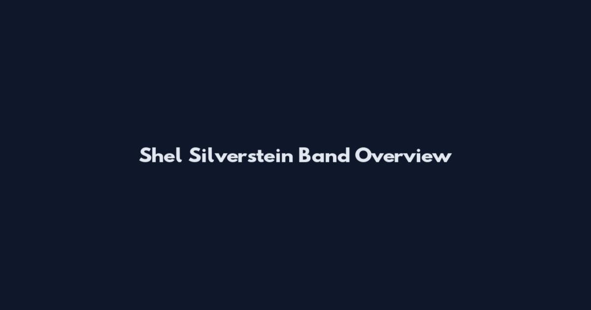 Shel Silverstein Band Overview