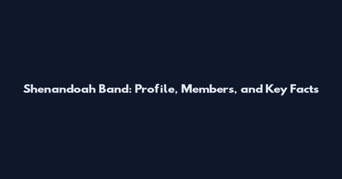 Shenandoah Band: Profile, Members, and Key Facts