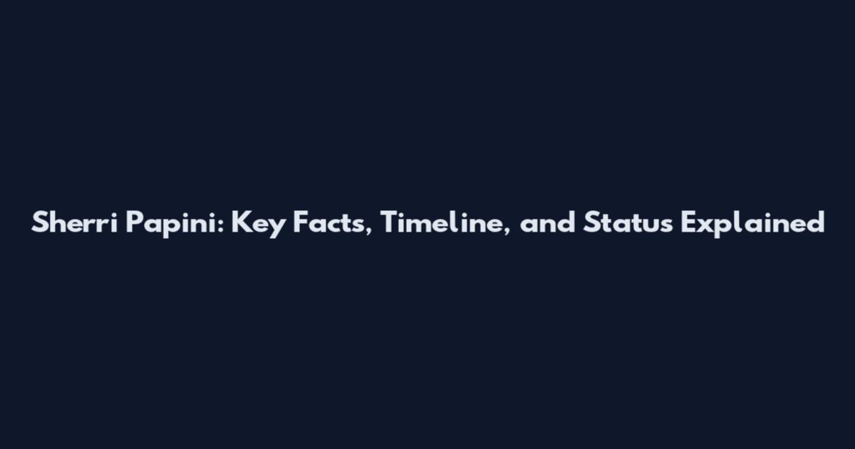 Sherri Papini: Key Facts, Timeline, and Status Explained