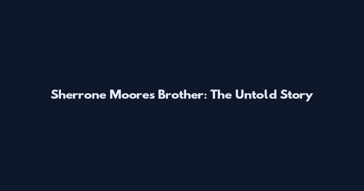Sherrone Moore's Brother: The Untold Story