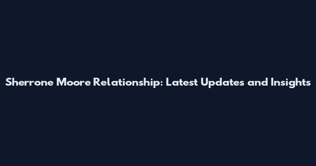 Sherrone Moore Relationship: Latest Updates and Insights
