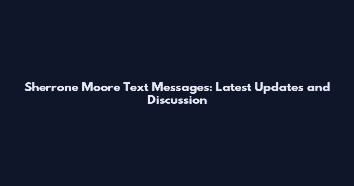 Sherrone Moore Text Messages: Latest Updates and Discussion