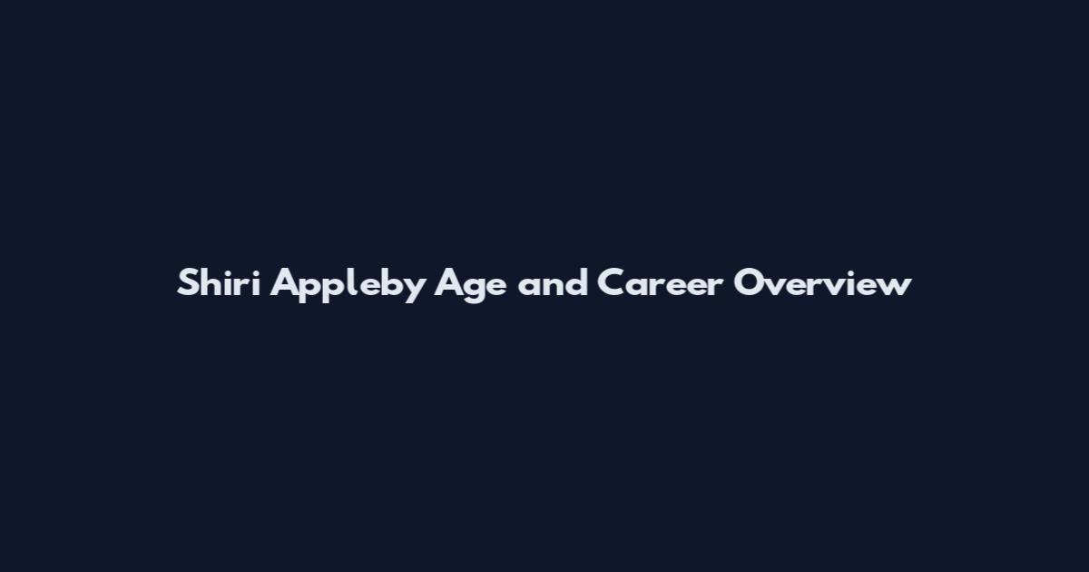 Shiri Appleby Age and Career Overview