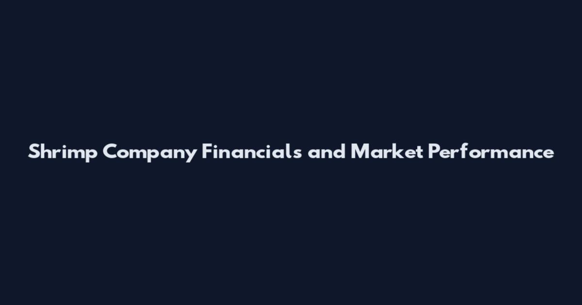 Shrimp Company Financials and Market Performance