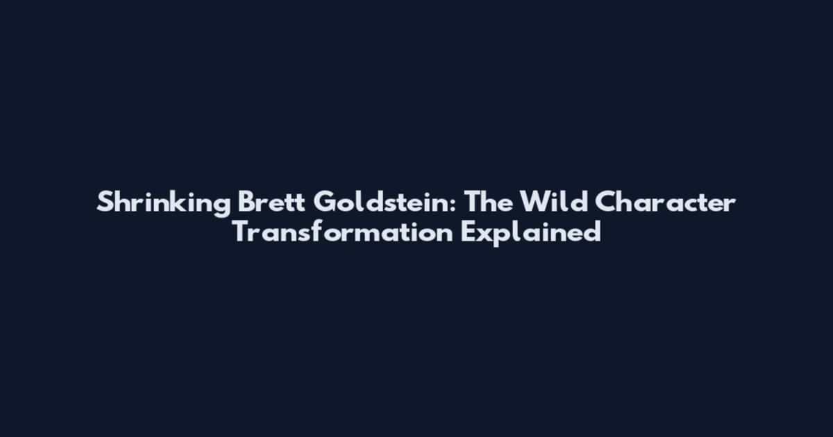 Shrinking Brett Goldstein: The Wild Character Transformation Explained