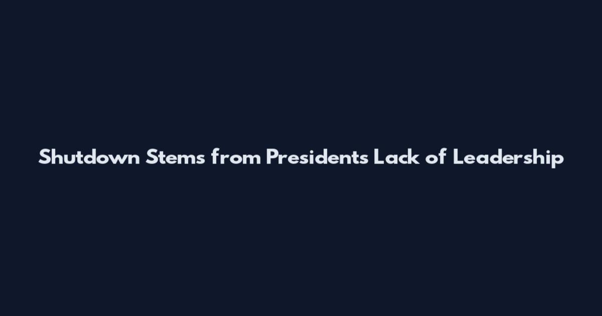 Shutdown Stems from President's Lack of Leadership
