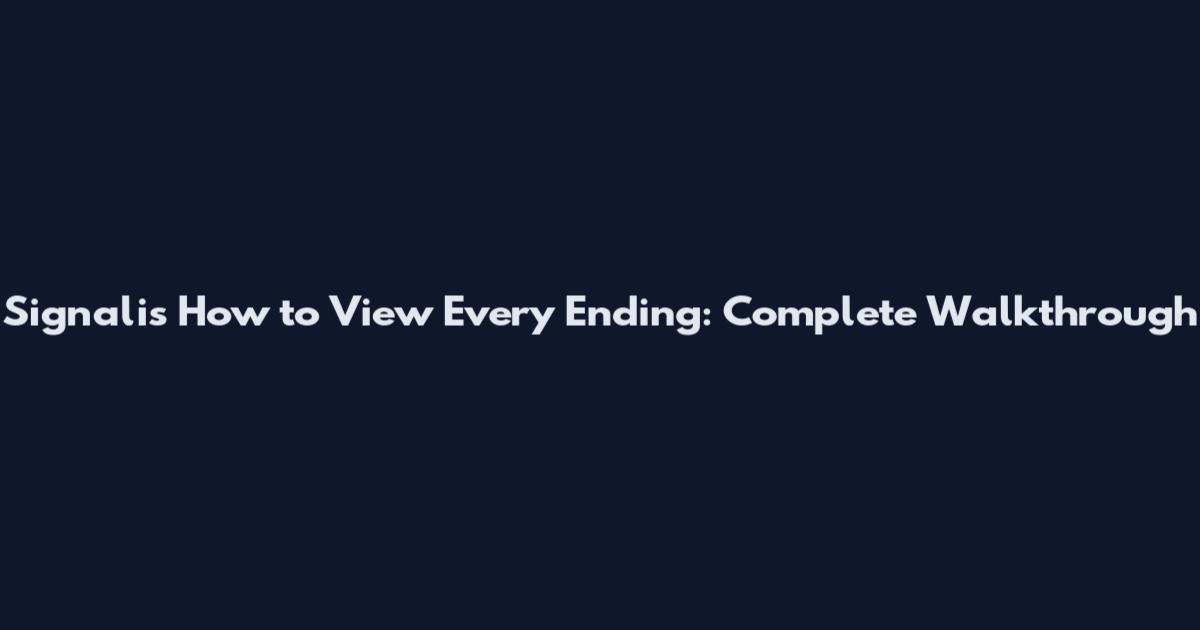 Signalis How to View Every Ending: Complete Walkthrough