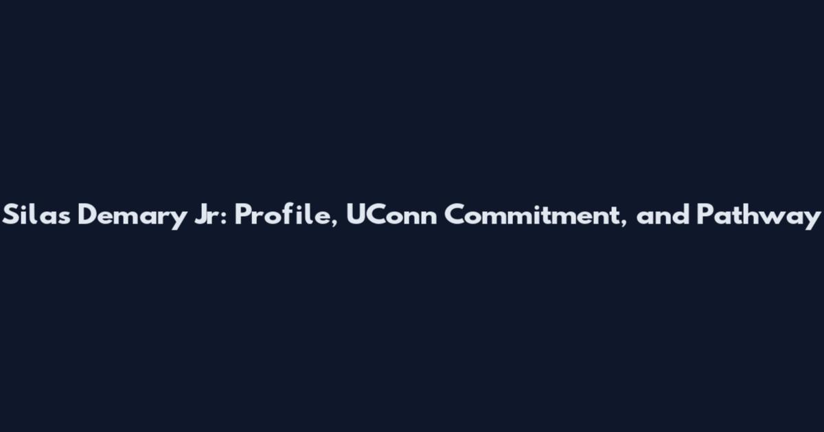 Silas Demary Jr: Profile, UConn Commitment, and Pathway