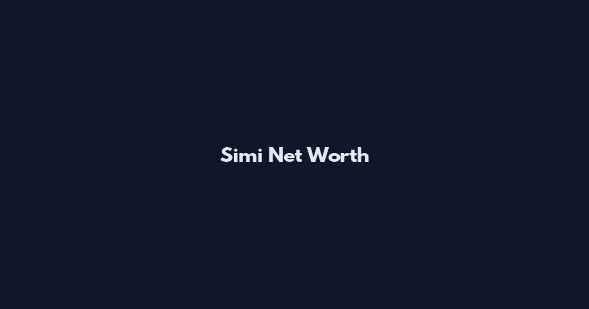 Simi Net Worth