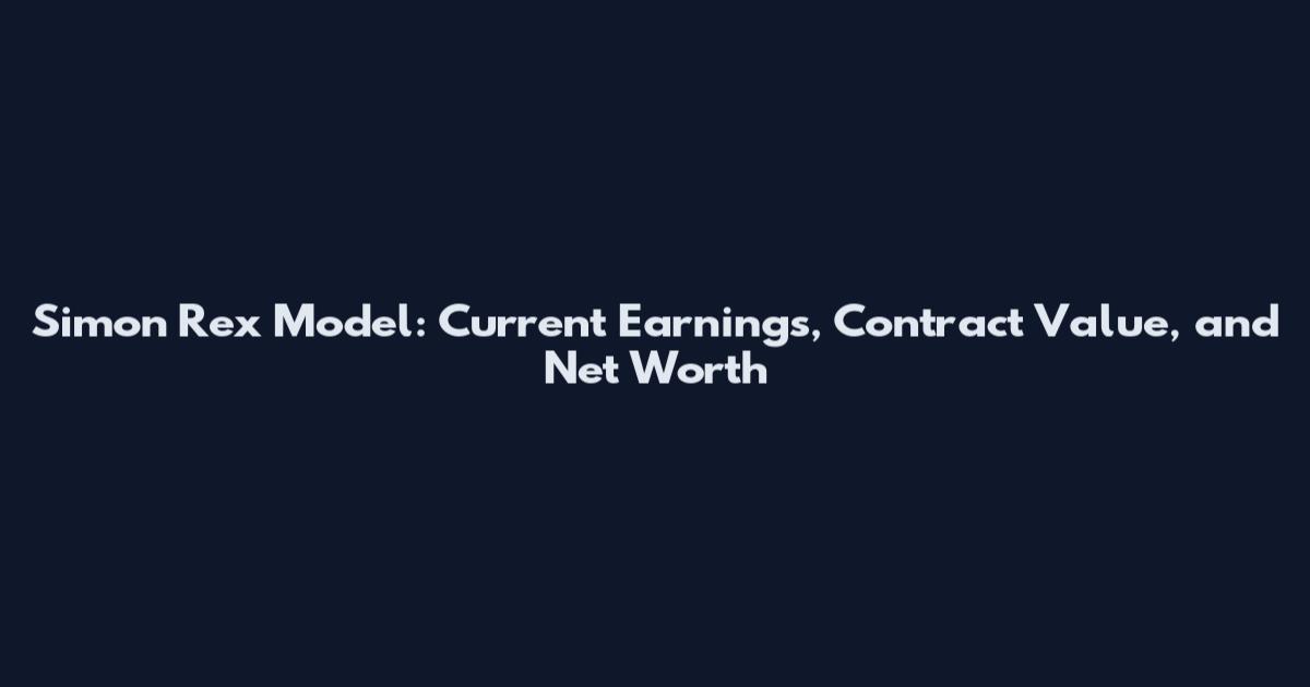 Simon Rex Model: Current Earnings, Contract Value, and Net Worth