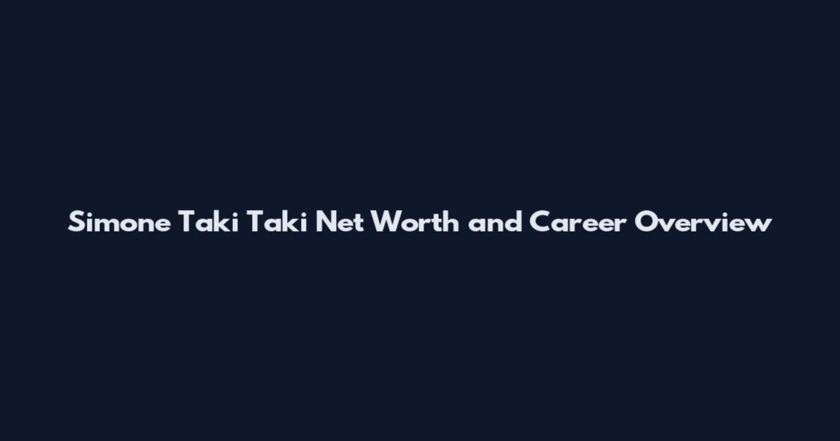 Simone Taki Taki Net Worth and Career Overview