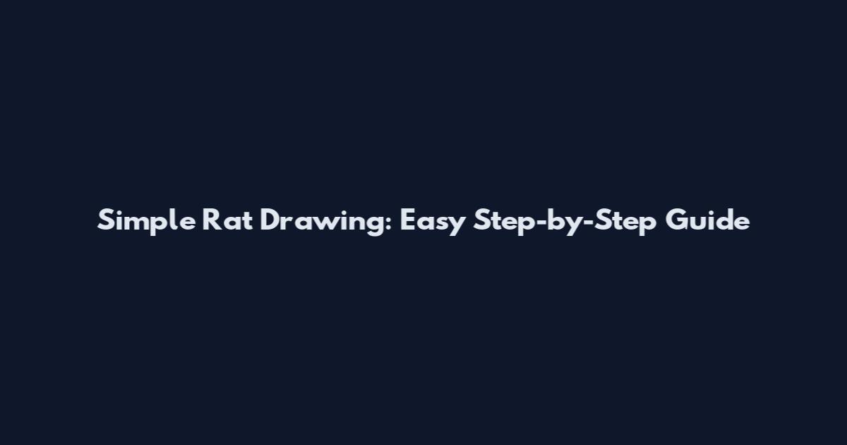 Simple Rat Drawing: Easy Step-by-Step Guide