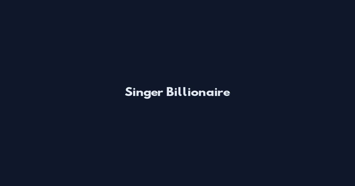 Singer Billionaire