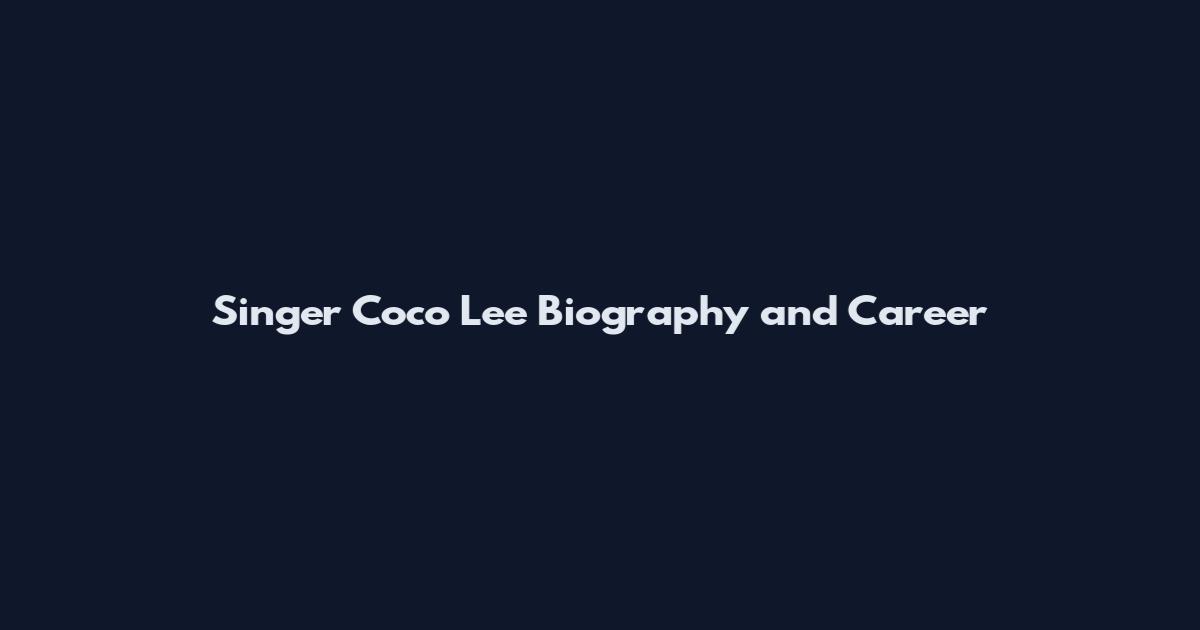 Singer Coco Lee Biography and Career