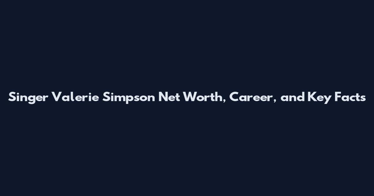 Singer Valerie Simpson Net Worth, Career, and Key Facts