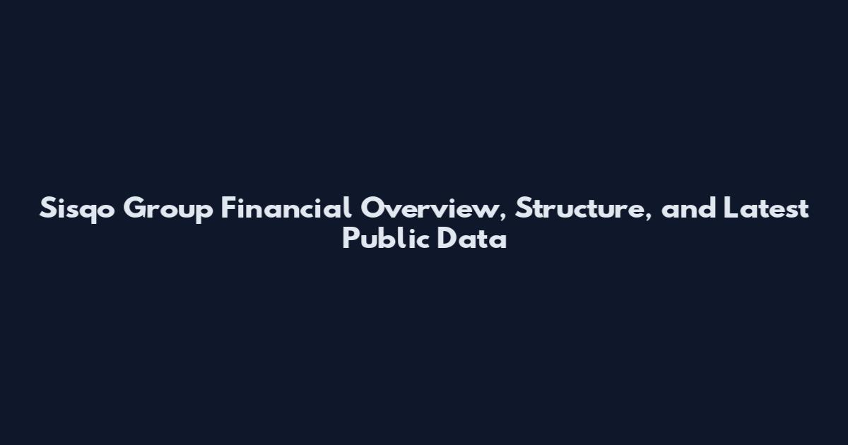 Sisqo Group Financial Overview, Structure, and Latest Public Data